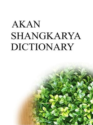cover image of AKAN SHANGKARYA DICTIONARY